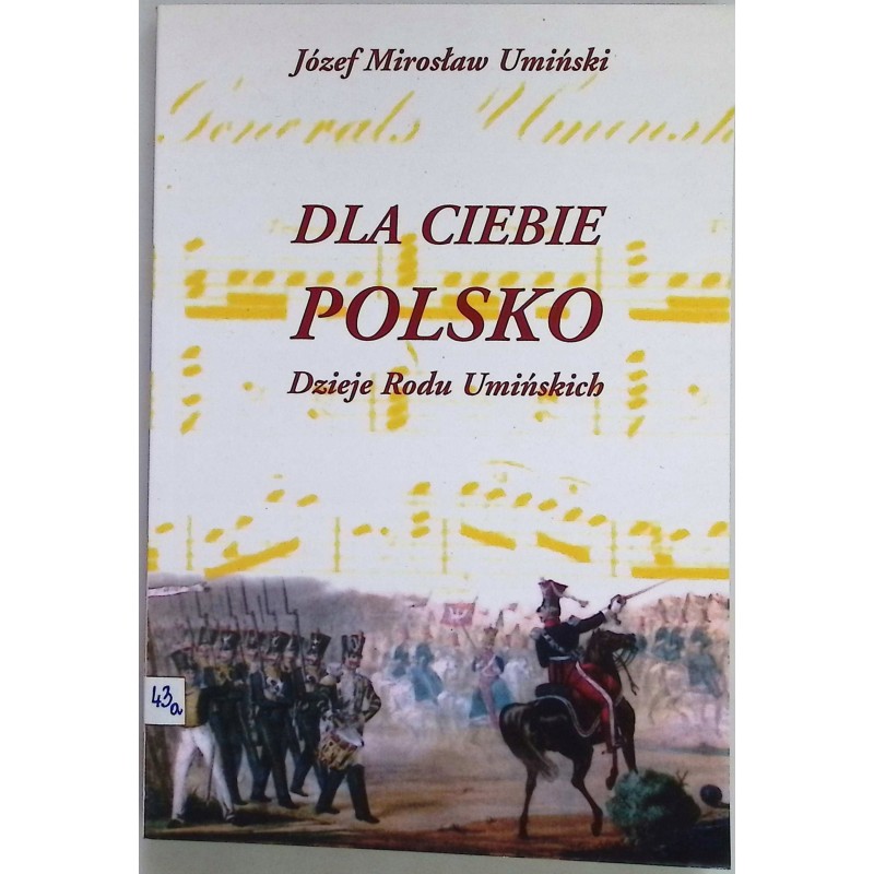 Dla ciebie polsko Dzieje Rodu Umiński