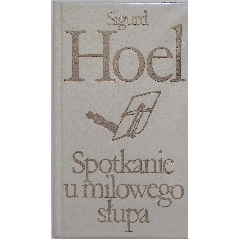 Spotkanie u milowego słupa S Hoel