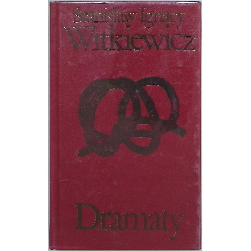 Dramaty Stanisław Ignacy Witkiewicz