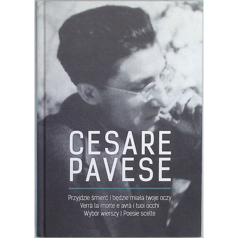 Cesare Pavese Przyjdzie śmierć i będzie miała