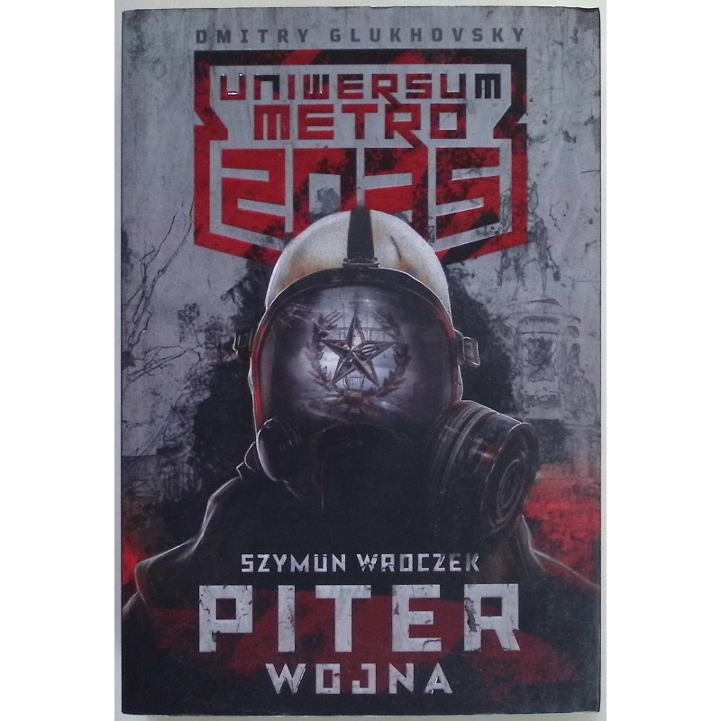 Piter Wojna Metro 2035 Szymun Wroczek