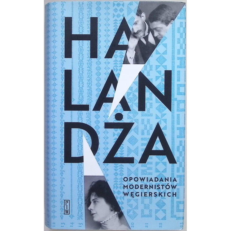 Halandża Opowiadania modernistów węgierskich