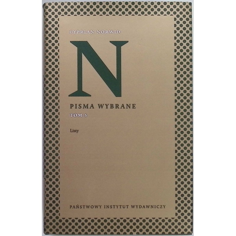 Listy. Pisma wybrane. Tom 5 Cyprian Kamil Norwid