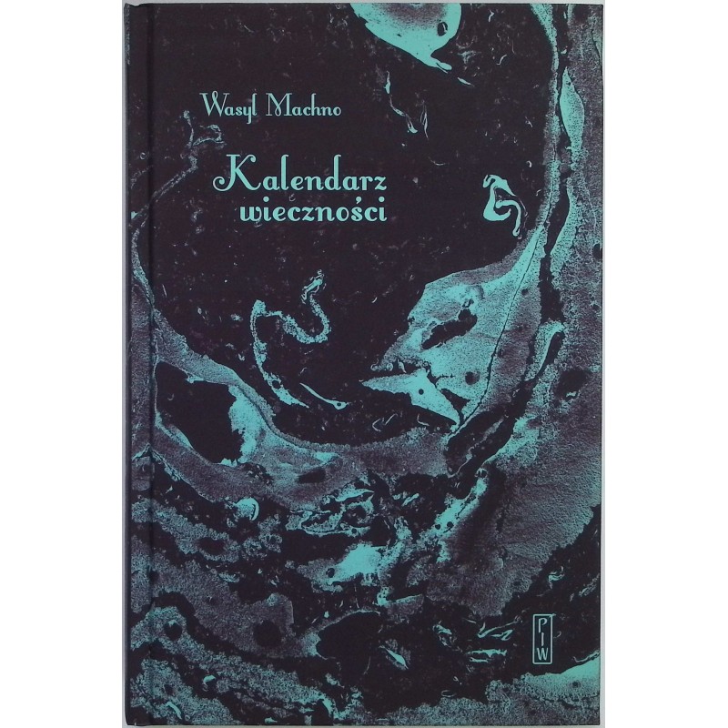 Kalendarz Wieczności Wasyl Machno
