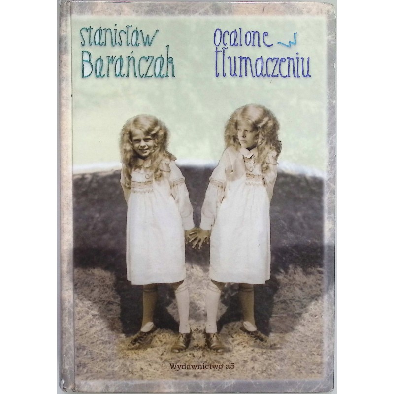 Ocalone tłumaczeniu - Barańczak