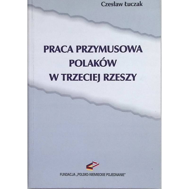 Praca przymusowa Polaków w Trzeciej Rzeszy