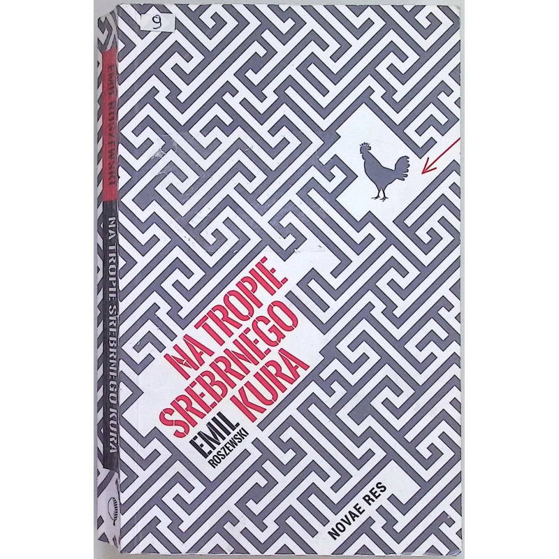 Na tropie srebrnego kura Emil Roszewski