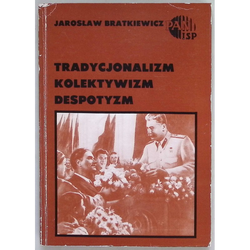 Tradycjonalizm kolektywizm despotyzm