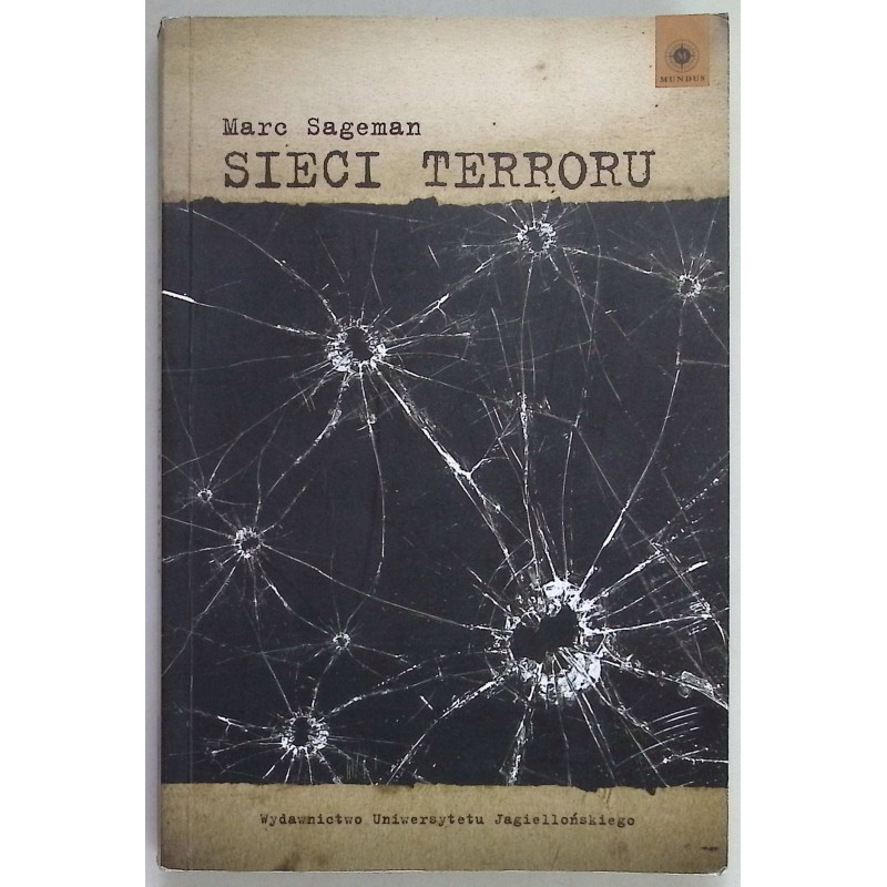 Sieci terroru Marc Sageman