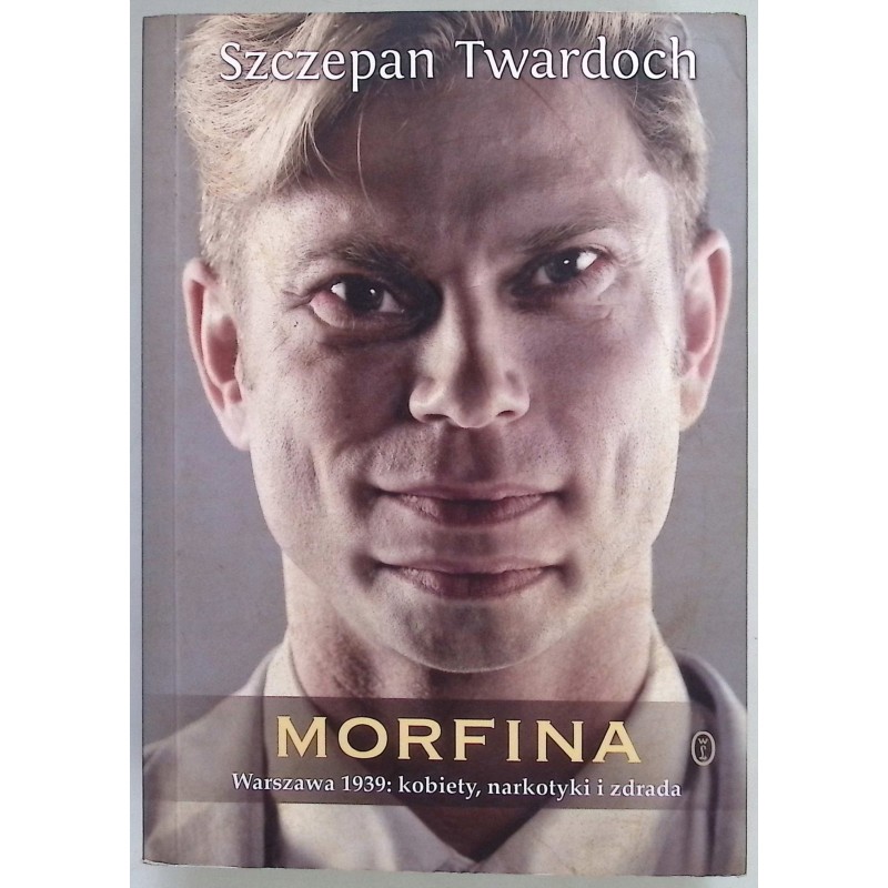 Morfina Szczepan Twardoch