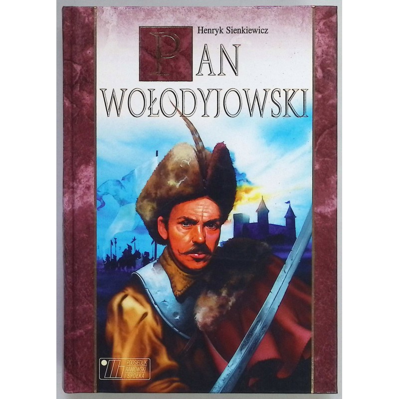 Pan Wołodyjowski - Sienkiewicz