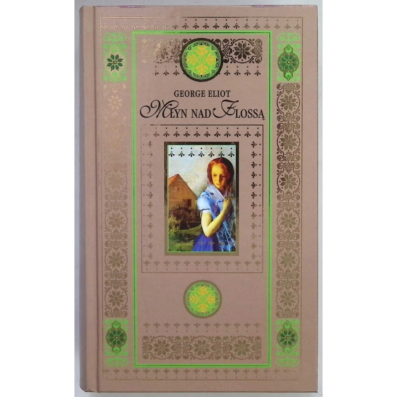 MŁYN NAD FLOSSĄ George Eliot