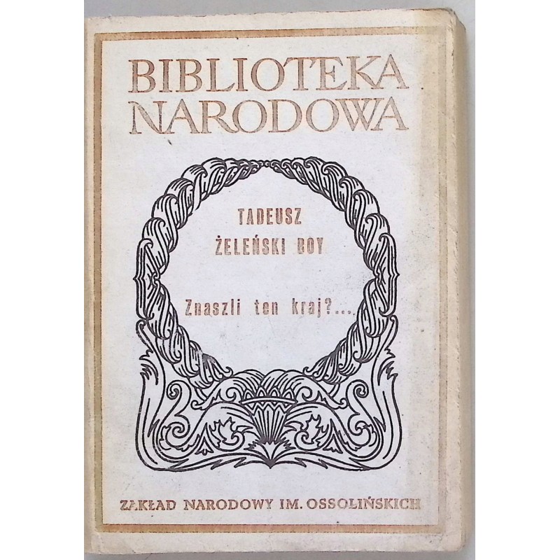 Znaszli ten kraj?.. Tadeusz Żeleński