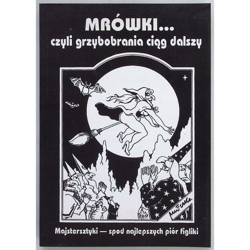 Mrówki czyli grzybobrania ciąg dalszy