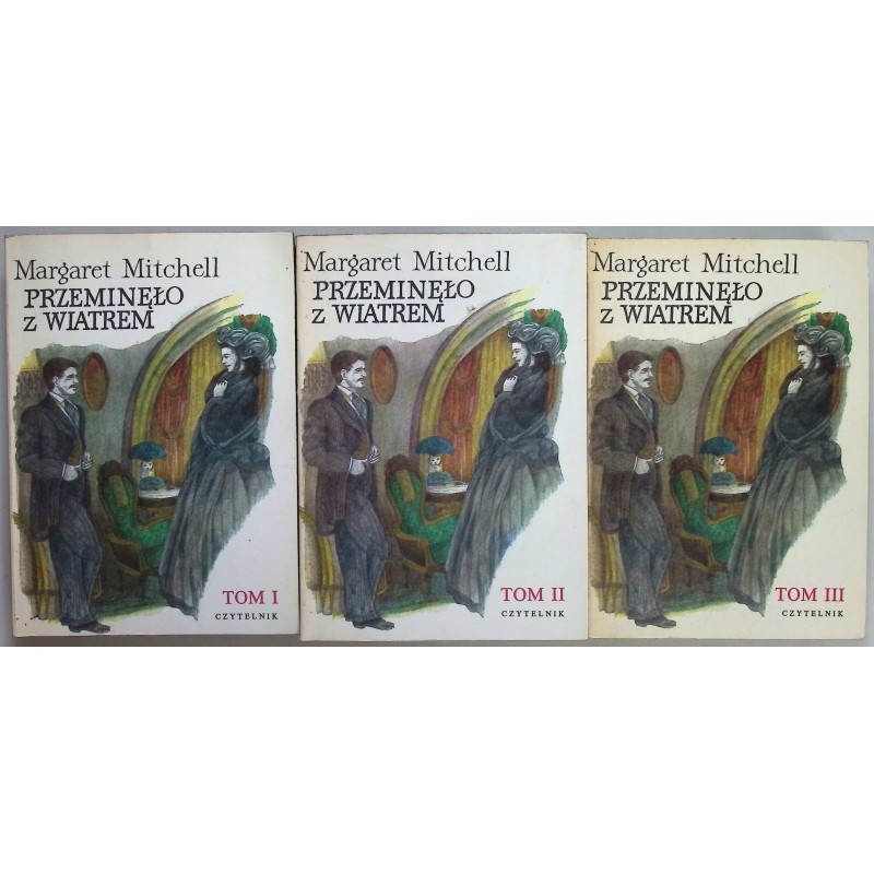 Przeminęło z wiatrem. Tom 1-3 Margaret Mitchell