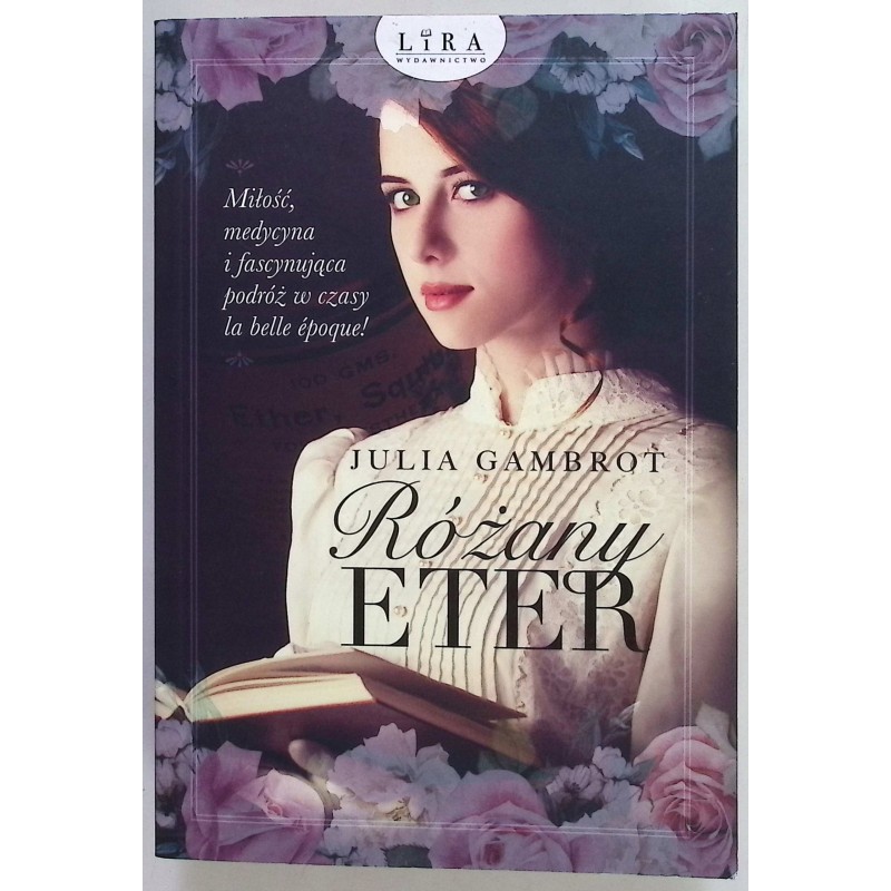 Różany eter Julia Gambrot