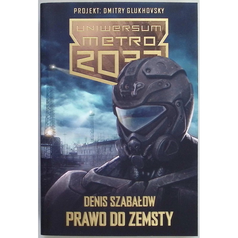 Prawo do zemsty Uniwersum Metro 2033 Denis Szabałow