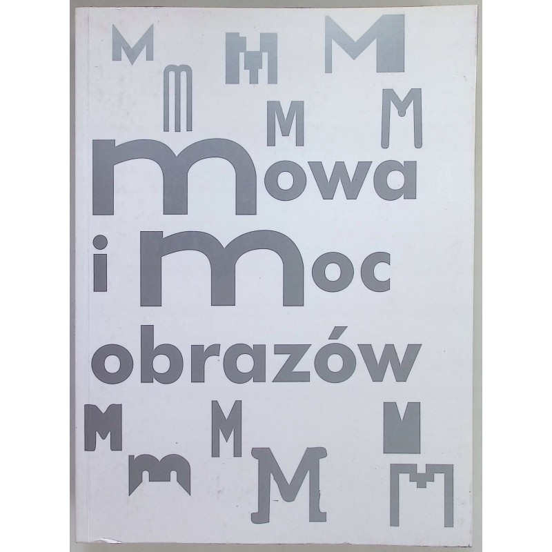 Mowa i moc obrazów