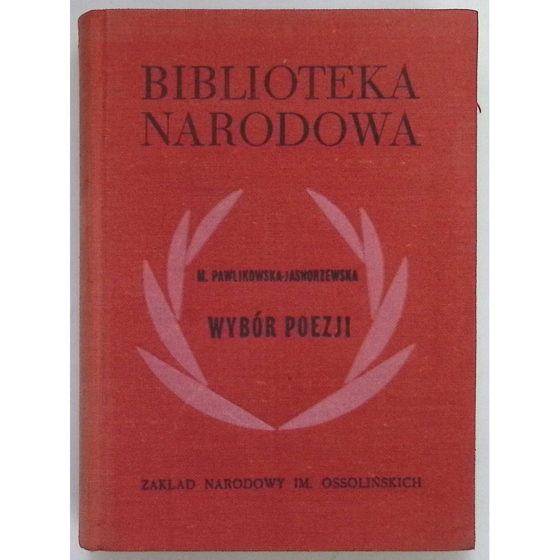 Wybór poezji Pawlikowska - Jasnorzewska