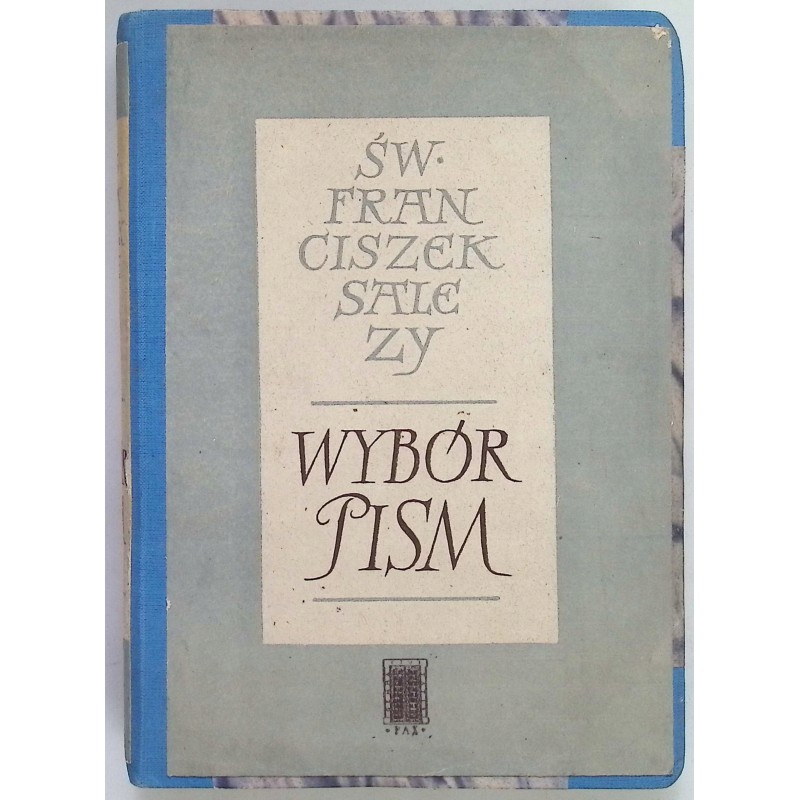 Wybór pism Św. Franciszek Salezy