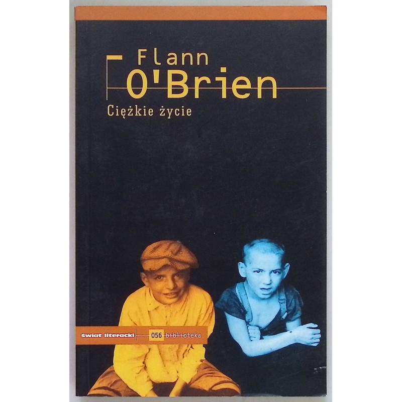 Ciężkie życie, O'Brien Flann