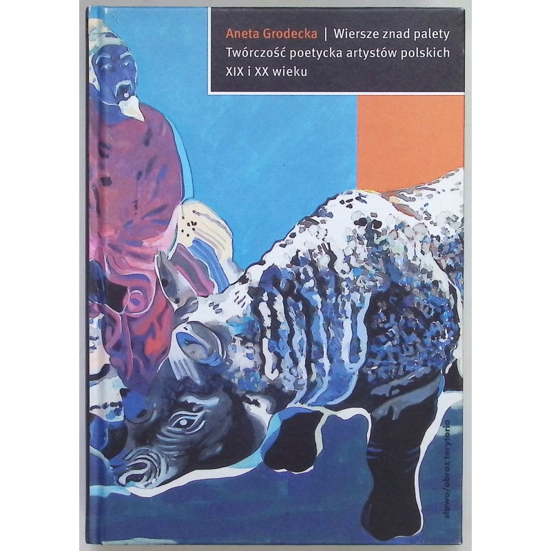 Wiersze znad palety Aneta Grodecka