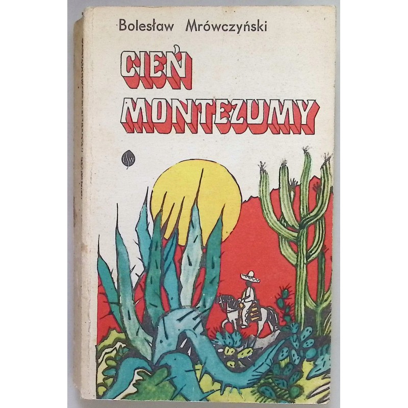 Cień Montezumy B Mrówczyński