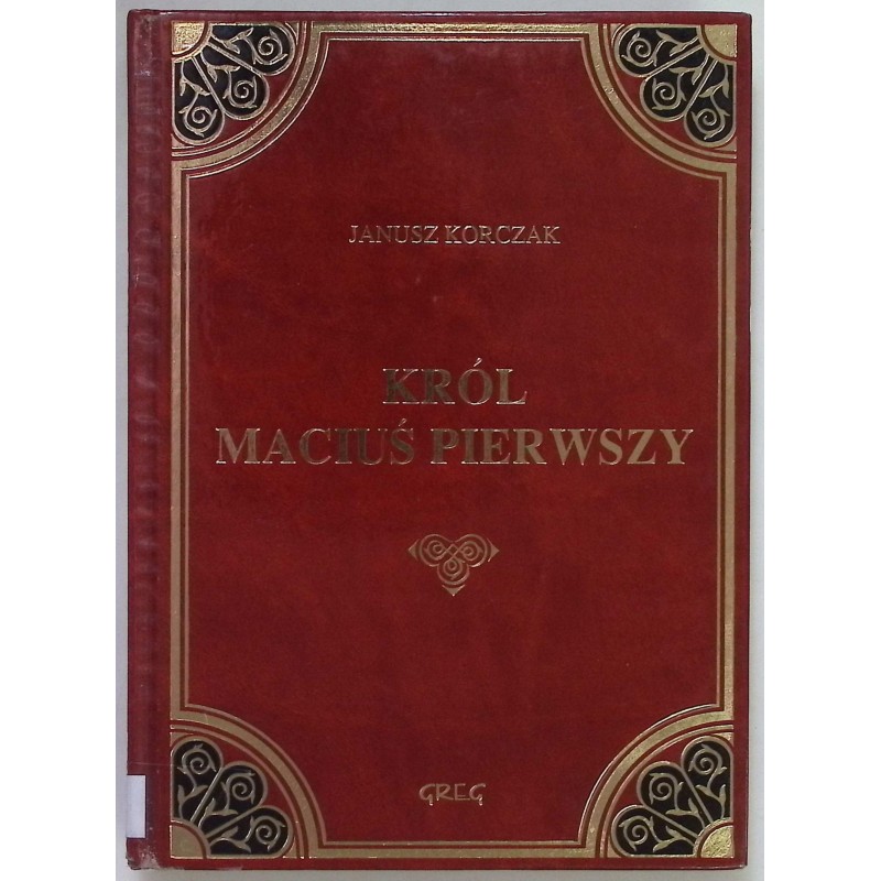 Król Maciuś Pierwszy Korczak