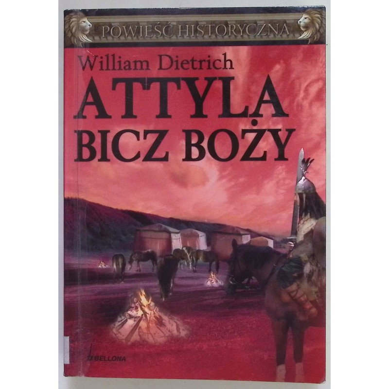 Attyla bicz Boży William Dietrich