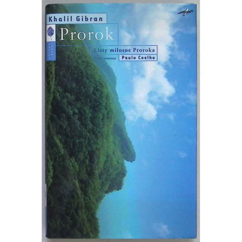 Prorok. Listy miłosne Proroka Khalil Gibran