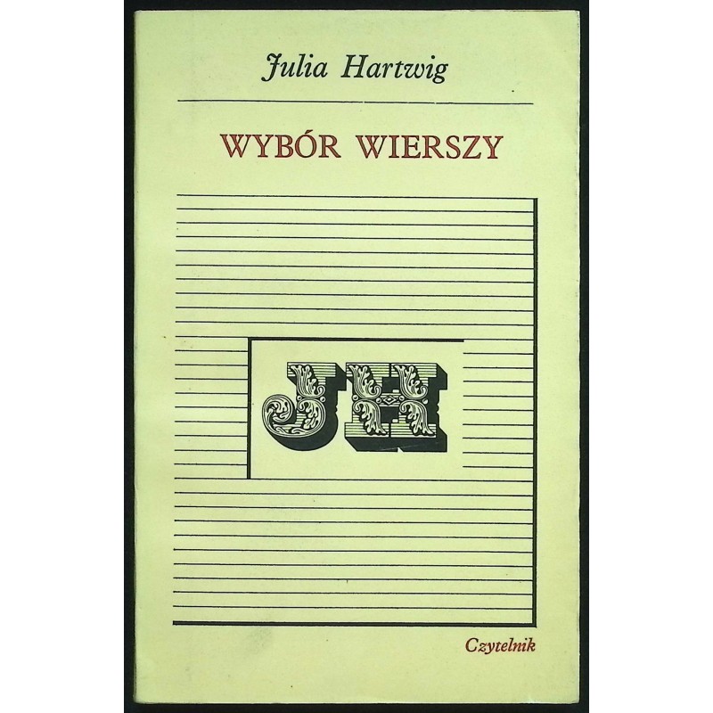 Wybór wierszy Julia Hartwig
