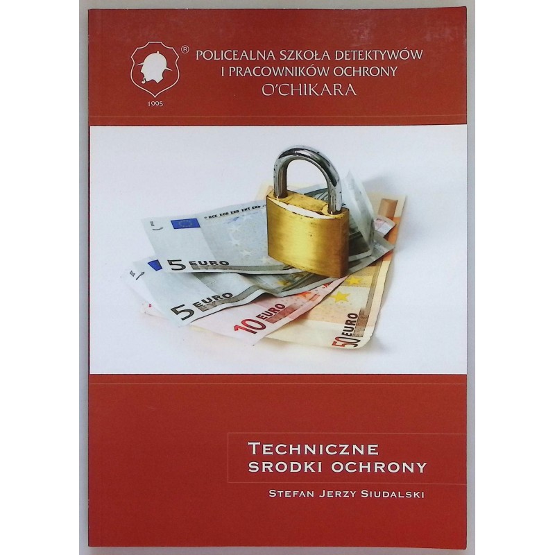 Techniczne środki ochrony Stefan Jerzy Siudalski