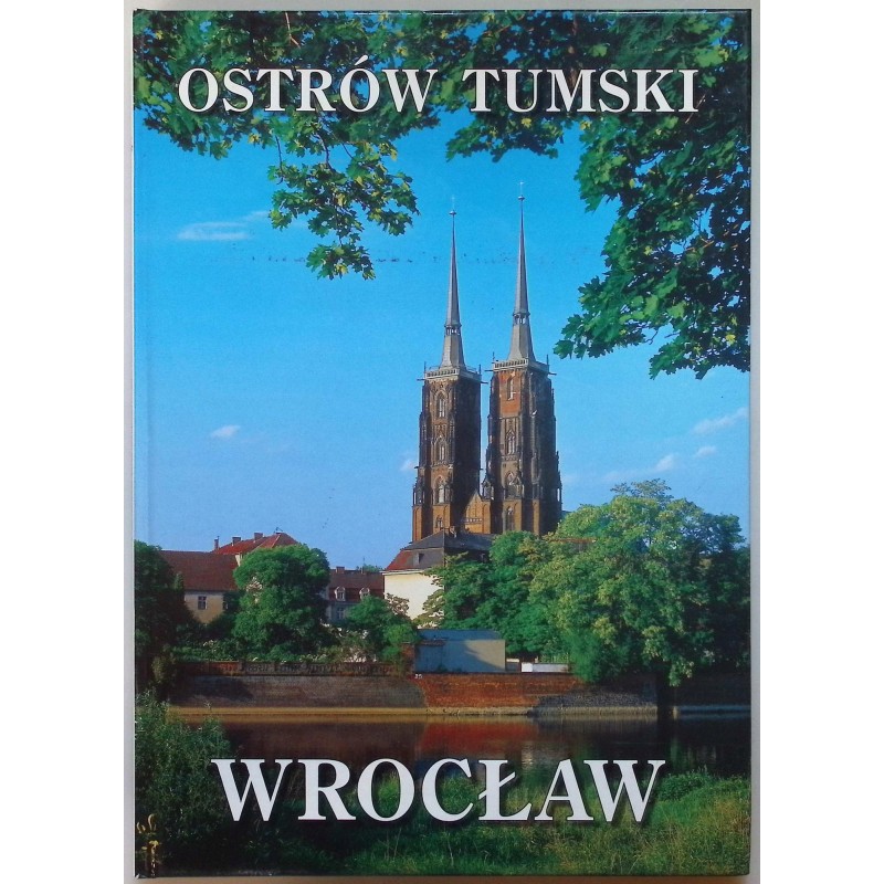 Ostrów Tumski Wrocław