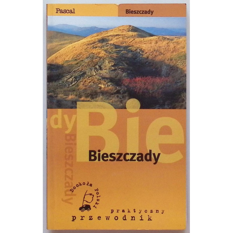 Bieszczady praktyczny przewodnik
