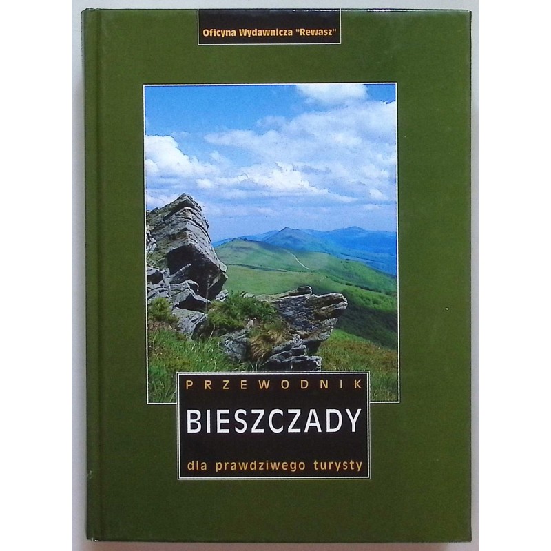 Bieszczady Przewodnik dla prawdziwego turysty
