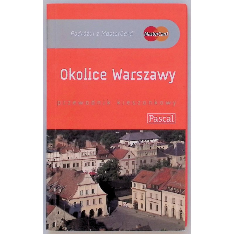 Okolice Warszawy Przewodnik kieszonkowy