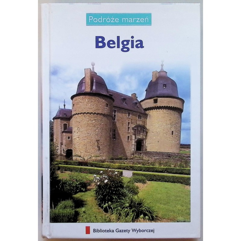 Podróże marzeń Belgia