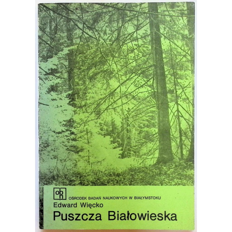 Puszcza Białowieska Więcko