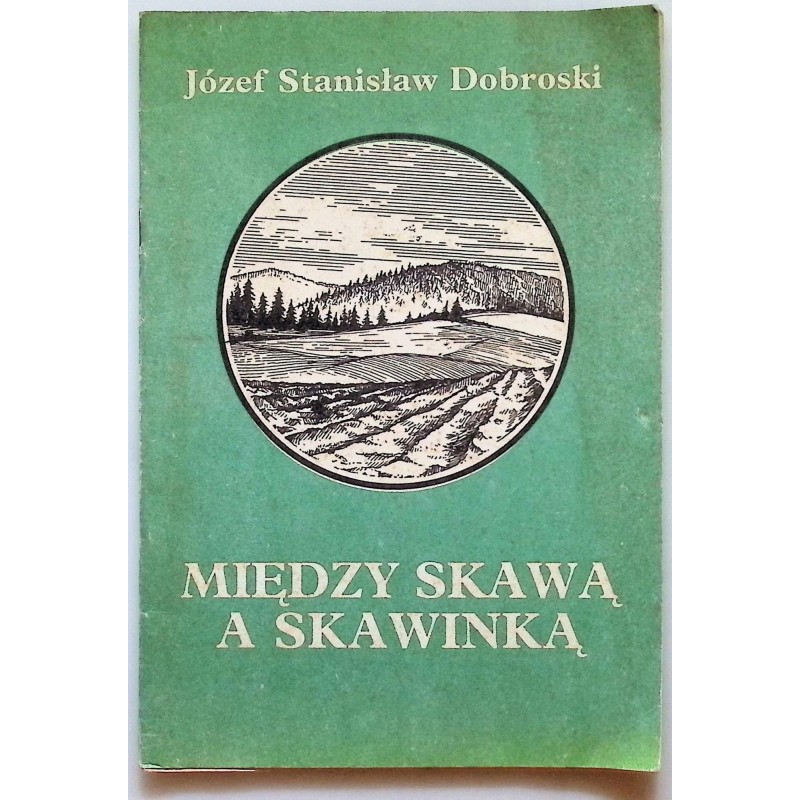 Między skawą a skawinką Dobroski