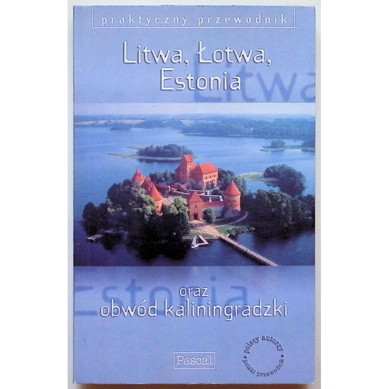 Litwa, Łotwa, Estonia oraz obwód kaliningradzki