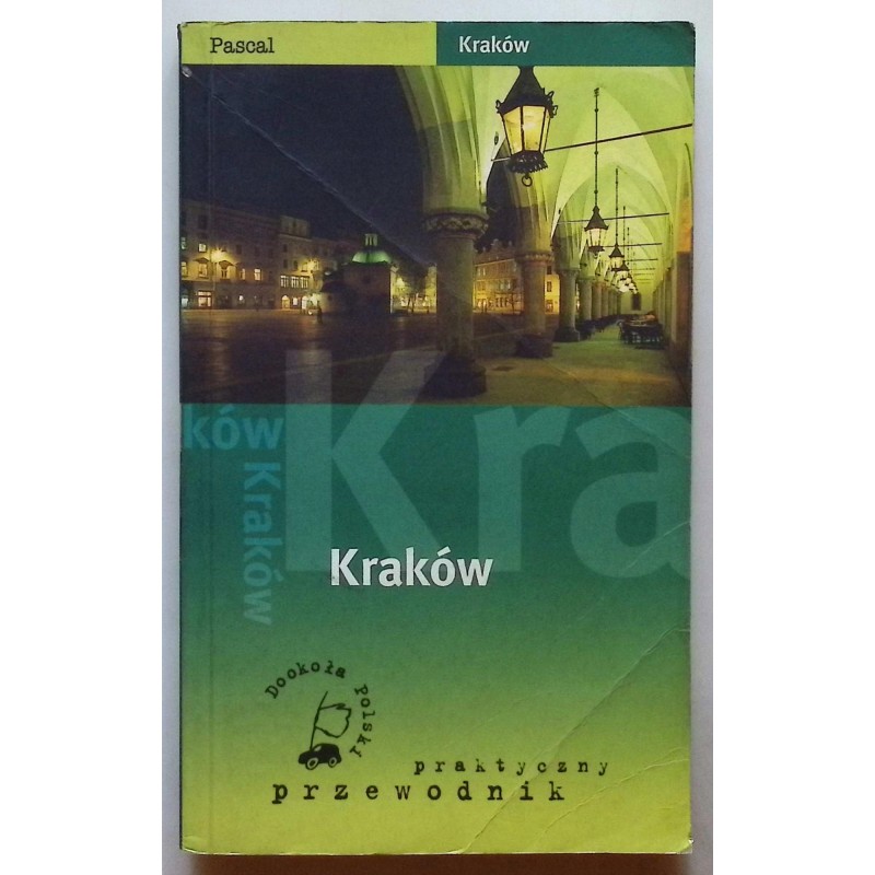 Kraków Praktyczny przewodnik Pascala