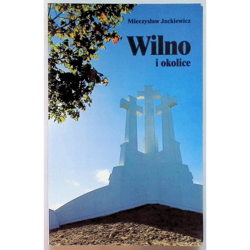 Wilno i okolice Mieczysław Jackiewicz