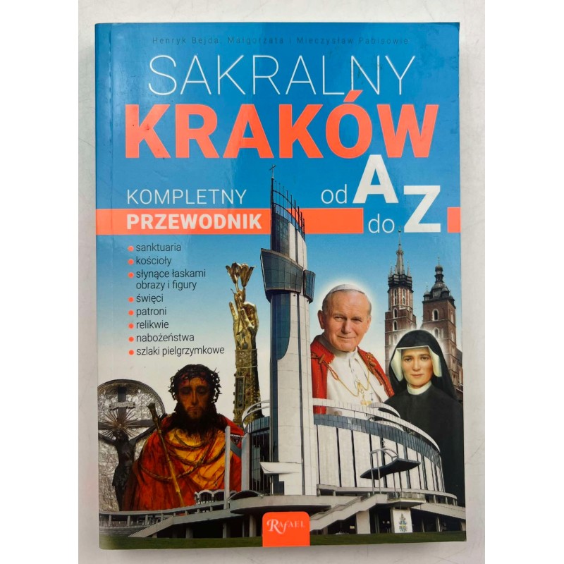 Sakralny kraków od A do Z kompletny przewodnik