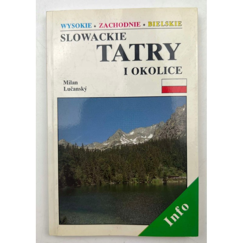 SŁOWACKIE TATRY I OKOLICE MILAN LUCANSKY Wysokie Zachodnie Bielskie