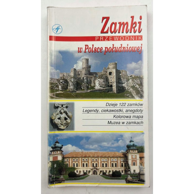 Zamki w Polsce południowej Przewodnik
