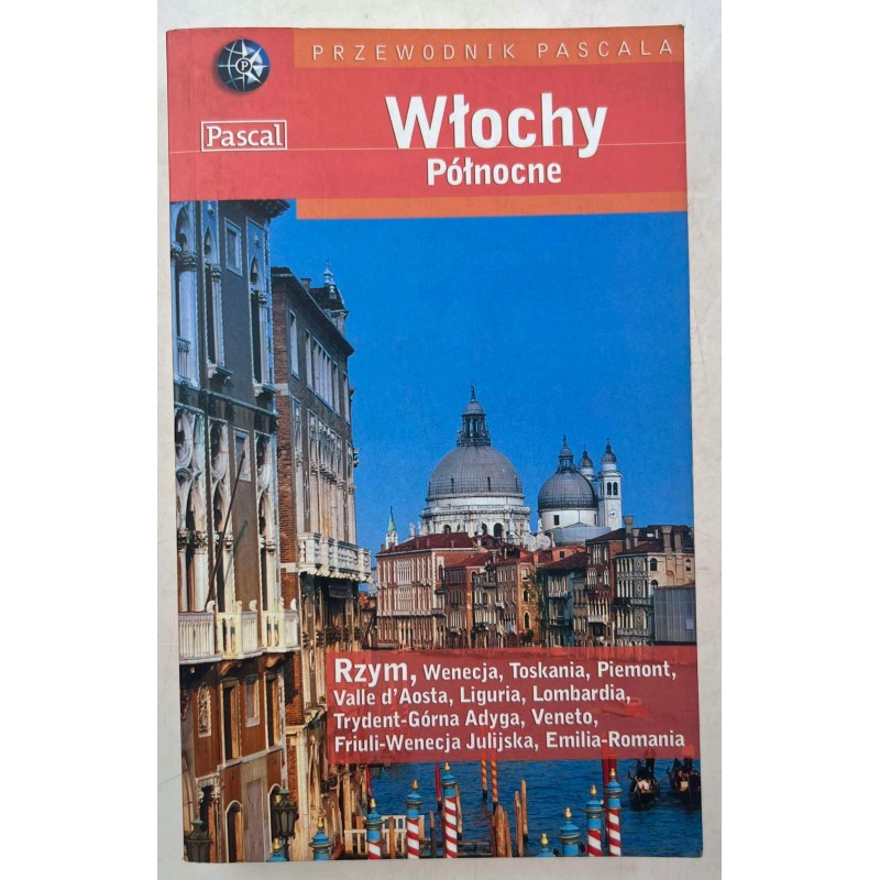 Włochy Północne Przewodnik Pascal