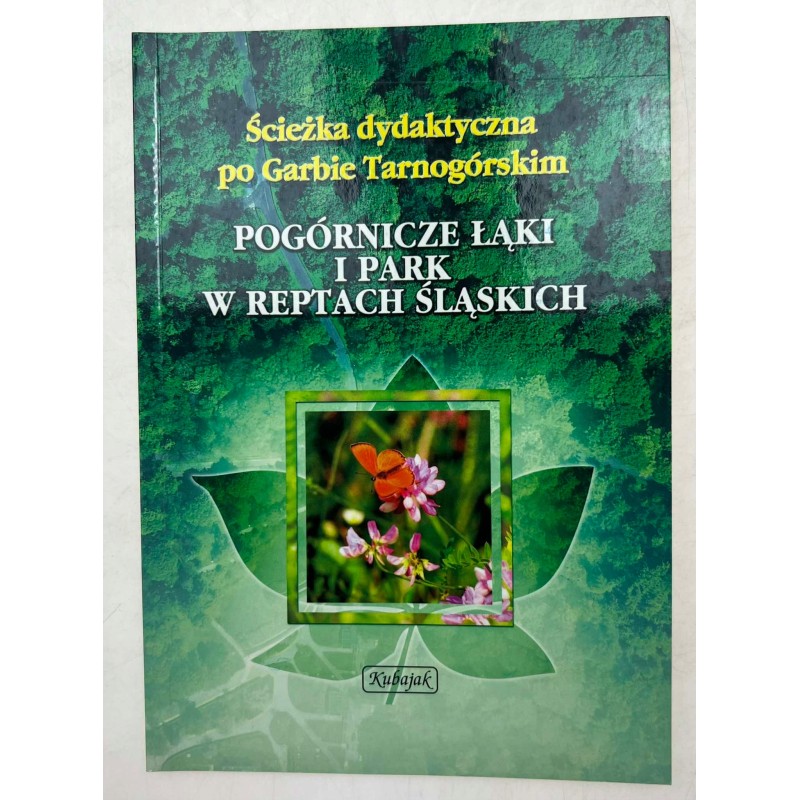 Ścieżka dydaktyczna na Garbie Tarnogórskim