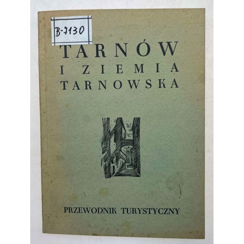 Tarnów i Ziemia Tarnowska przewodnik turystyczny