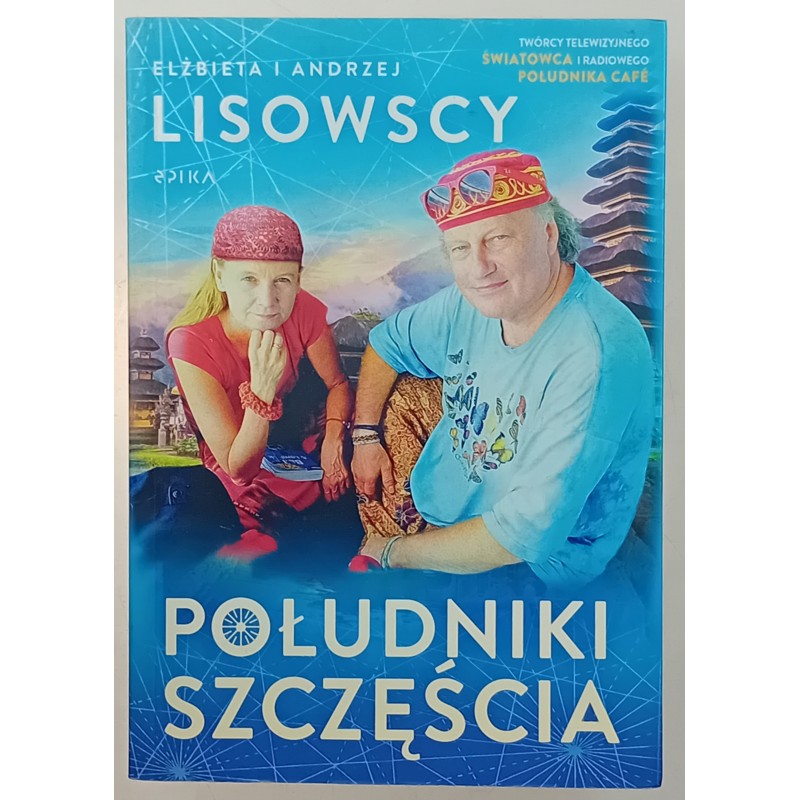 Elżbieta i Andrzej Lisowcy południk szczęścia