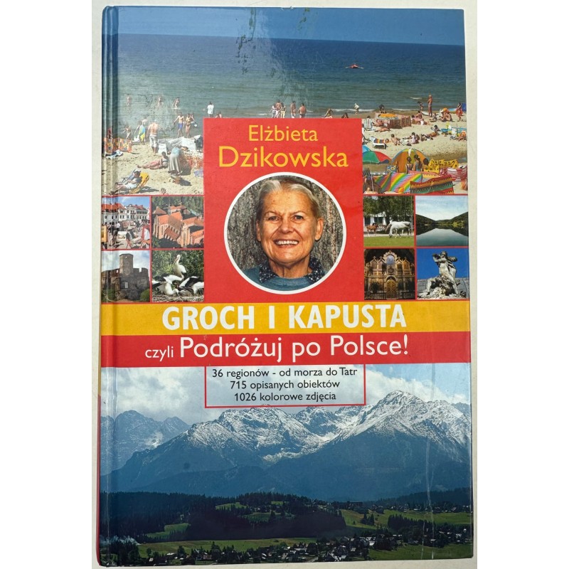 GROCH I KAPUSTA CZYLI PODRÓŻUJ PO POLSCE! ELŻBIETA DZIKOWSKA